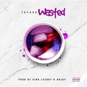 Wasted (Explicit)