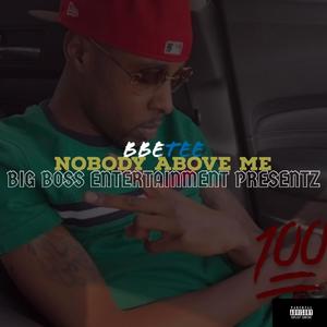 Nobody Above Me (Explicit)