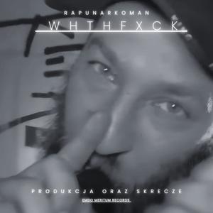 WHTHFXCK (feat. Emdo) (Explicit)