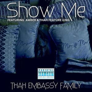 Show Me (feat. Amber & Thah Feature King) (Female Version)