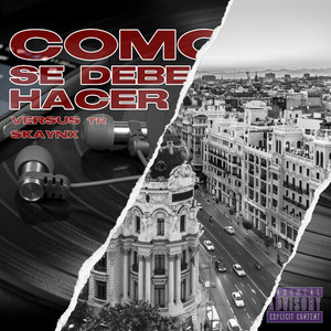 Como Se Debe Hacer (Explicit)