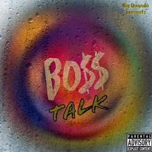 Boss Talk (Explicit)