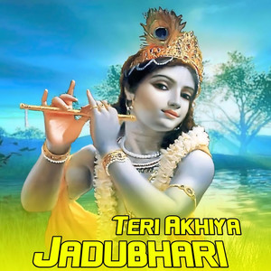 Teri Akhiya Jadubhari