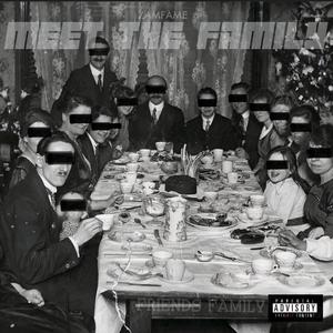 MEET THE FAMILY (Explicit)