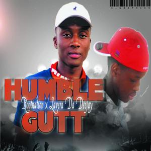 Humble Gut(feat. Lavera Da Deejay & Rootnation)