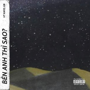 Bên Anh Thì Sao? (Explicit)