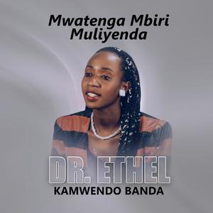 MWATENGA MBIRI MULIYENDA