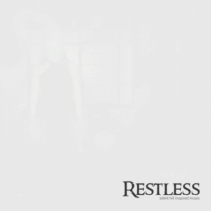 Restless Silent Hill Inspired Music