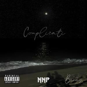 Complicati (feat. prodbydag) (Explicit)