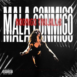 Mala Conmigo (Explicit)