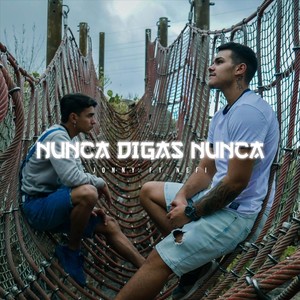 Nunca Digas Nunca (feat. Nefi)