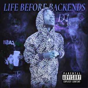 Life Before Backends (Explicit)