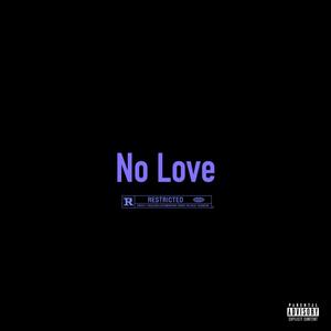 No Love (Explicit)