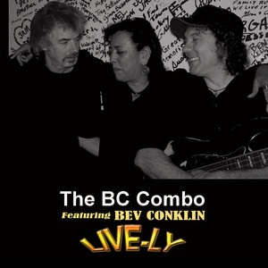Good Times - Let The Good Times Roll (feat. Bev Conklin) (Live)