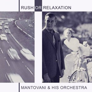 Rush or Relaxation