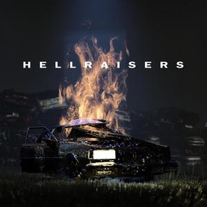 Hellraisers (Explicit)