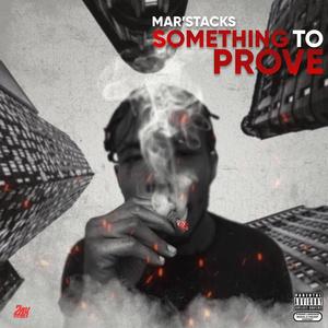 Something To Prove (Explicit)