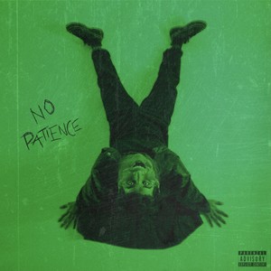no patience (Explicit)