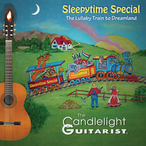 Sleepytime Special - The Lullaby Train to Dreamland