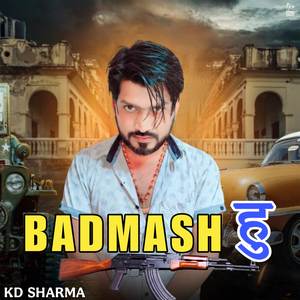 Badmash Hu