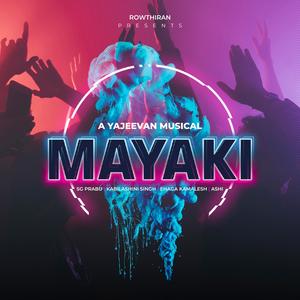 Mayaki (feat. S.G.Prabu, Yajeevan, Kabilashini, Ashi & Ehaga Kamalesh)