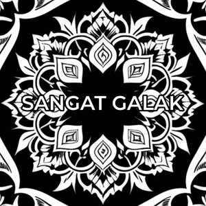 SANGAT GALAK