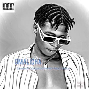 Omalicha (feat. Collinspearls Markiez Vocalz Suskid)