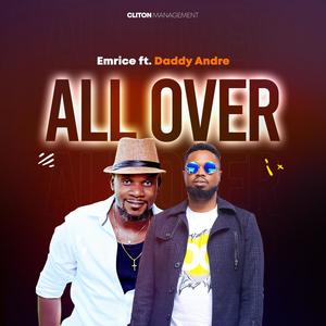 All Over (feat. Daddy Andre)