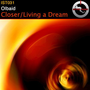 Closer / Living A Dream