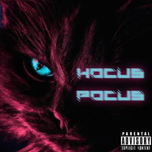 Hocus Pocus (Explicit)