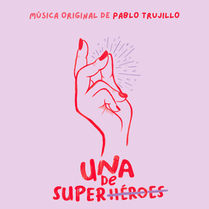 Una de superhéroes (Banda Sonora Original)