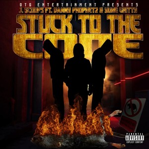 STUCK TO THE CODE (feat. YUNG GRITTY & DANNY PROPHETZ) (Explicit)
