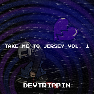 Take Me to Jersey, Vol. 1 (Explicit)