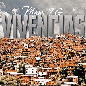Mano Tg - Vivencias (Explicit)