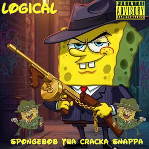 SPONGEBOB THA CRACKA SNAPPA!!! (Explicit)