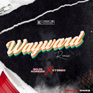 Wayward (Remix)