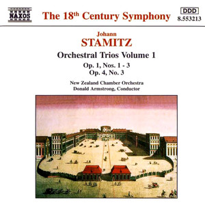 Stamitz, J.: Orchestral Trios Nos. 1 - 3, Op. 1 and No. 3, Op. 4