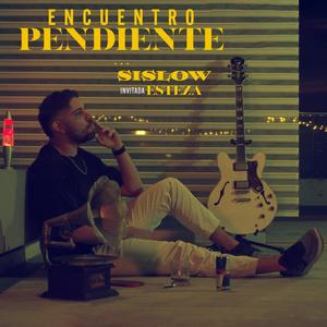 Encuentro Pendiente (Explicit)