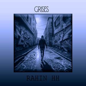 GRISES (feat. RAHIN HH) [Explicit]