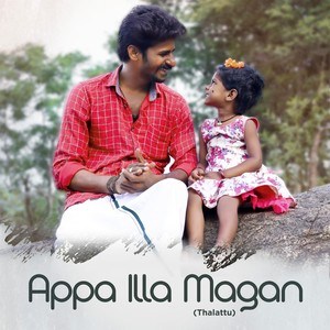 Appa Illa Magan (Thalattu)