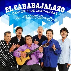 El Carabajalazo - Cantores de Chacareras (En Vivo)