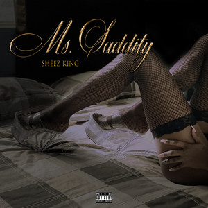 Ms. Saddity (Explicit)