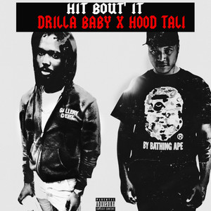 hit bout' it (Explicit)