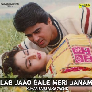 Lag Jaao Gale Meri Janam (From 