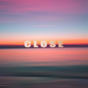 Close