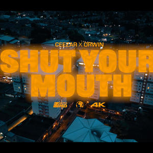 Shut Your Mouth (Explicit)