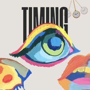TIMING (feat. Ay Gabe!)