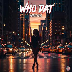 Who Dat (Explicit)