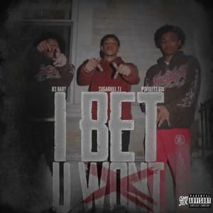 I BET U WONT (feat. Sugarhill Tj & Popolits 6ix) (Explicit)