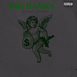 BIG BANKS (Explicit)